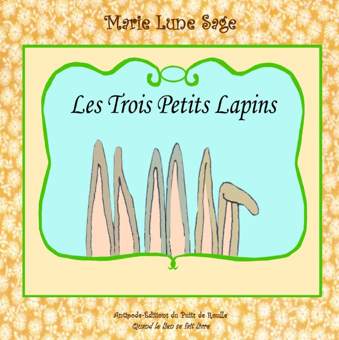 Trois Lapins