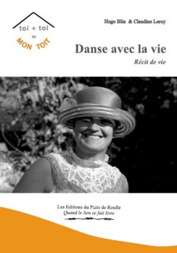 Danse avec la vie Coco Claudine Leroy Hugo Blin Editions du Puits de Roulle