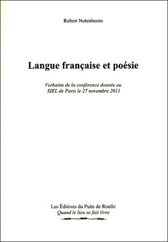 Robert Notenboom Langue Française et Poésie Editions du Puits de Roulle