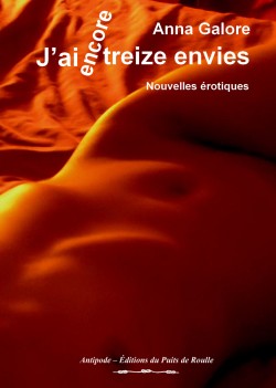 Anna Galore Encore treize envies