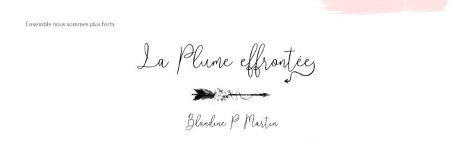 La plume effrontée Blandine P Martin