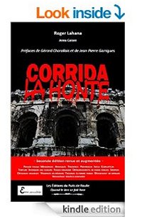 Kindle Corrida la honte Roger Lahana Gérard Charollois Jean-Pierre Garrigues Editions du Puits de Roulle